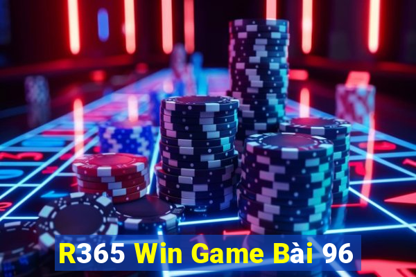 R365 Win Game Bài 96