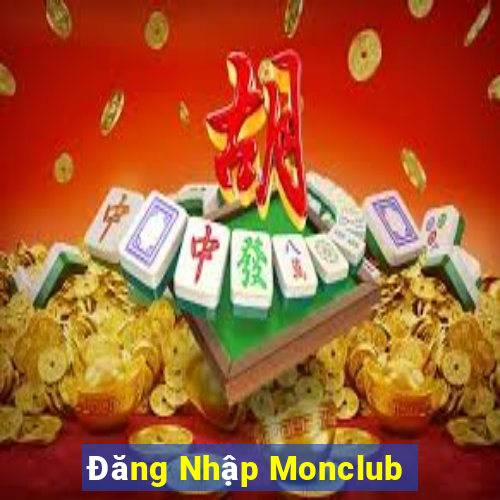 Đăng Nhập Monclub