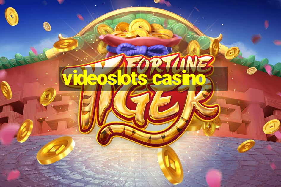 videoslots casino