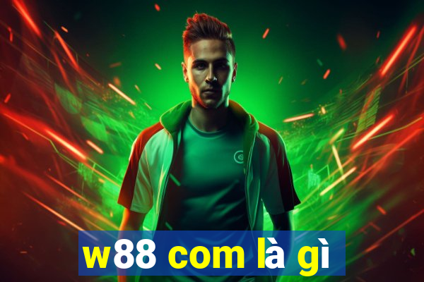 w88 com là gì