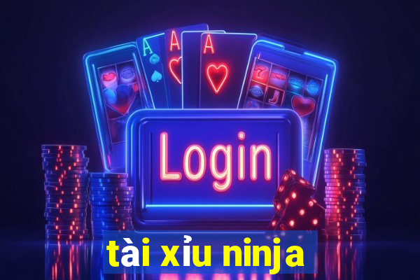 tài xỉu ninja