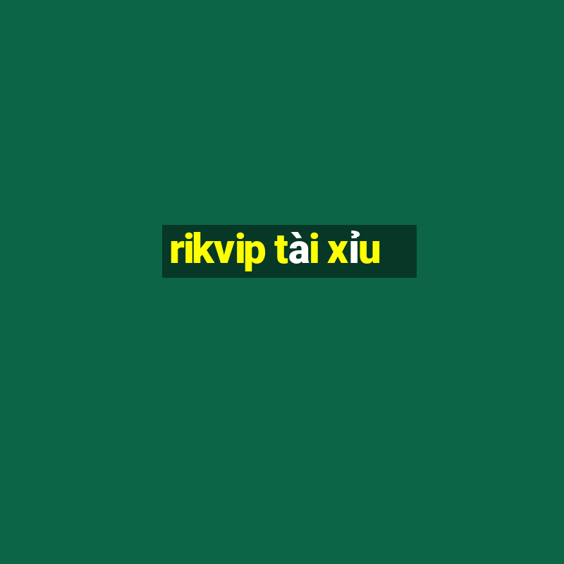 rikvip tai xiu