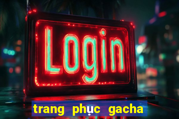 trang phục gacha club nữ đẹp