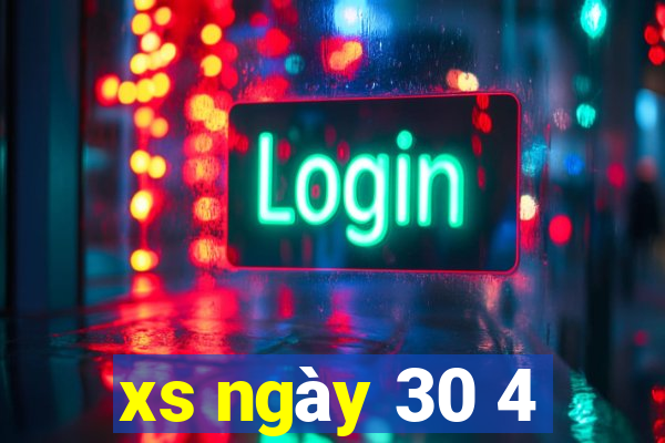 xs ngay 30 4