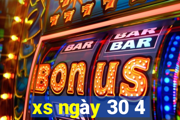 xs ngay 30 4