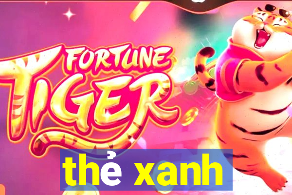 thẻ xanh