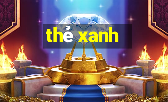 thẻ xanh