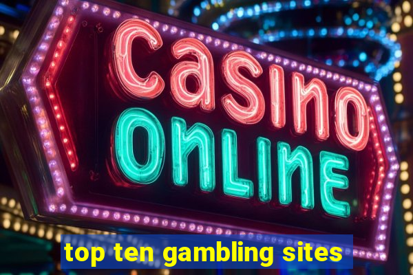 top ten gambling sites