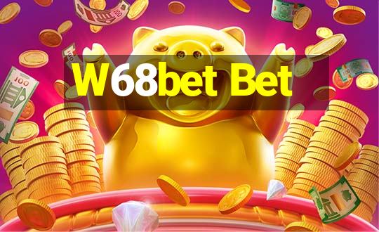 W68bet Bet