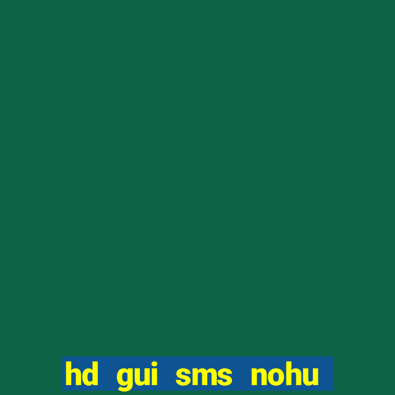 hd gui sms nohu vip com