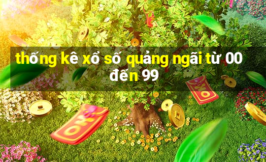 thống kê xổ số quảng ngãi từ 00 đến 99