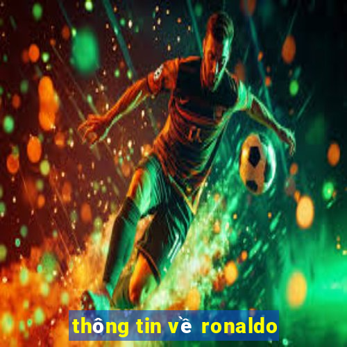 thông tin về ronaldo