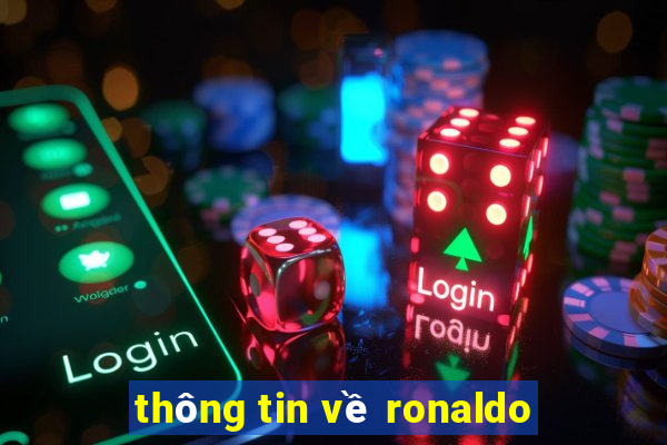 thông tin về ronaldo