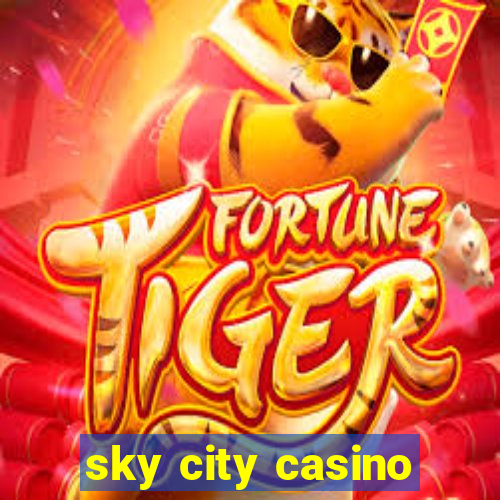 sky city casino