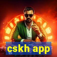 cskh app