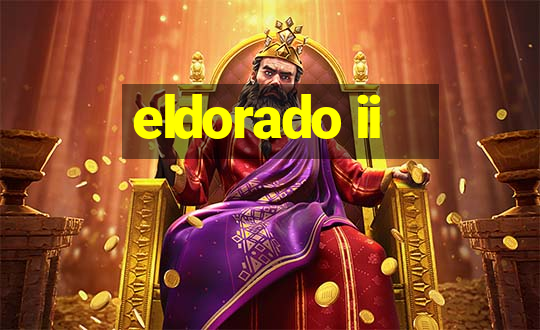 eldorado ii