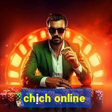 chịch online