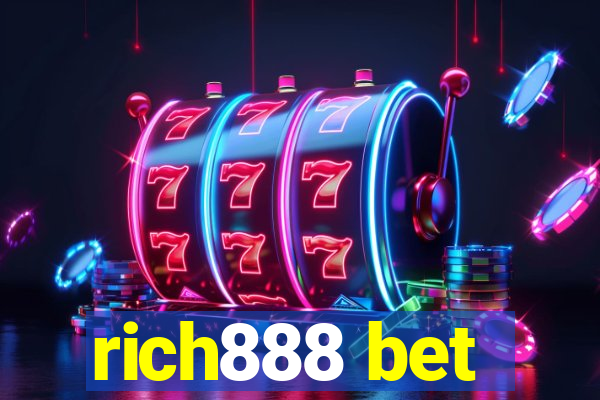 rich888 bet