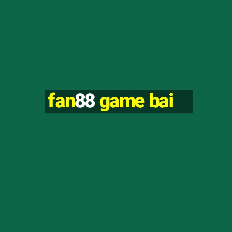 fan88 game bai