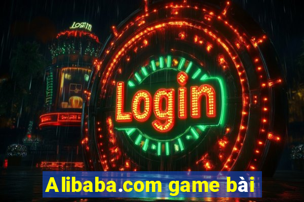 Alibaba.com game bài