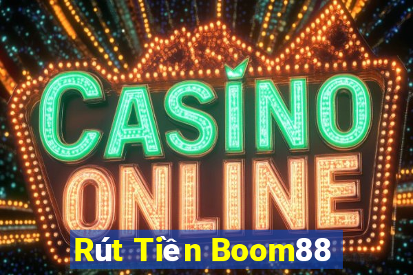 Rút Tiền Boom88