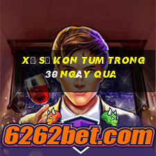 xổ số kon tum trong 30 ngày qua