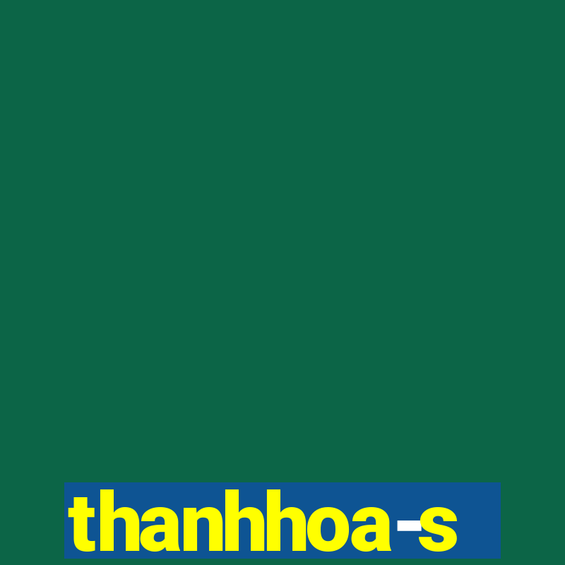 thanhhoa-s