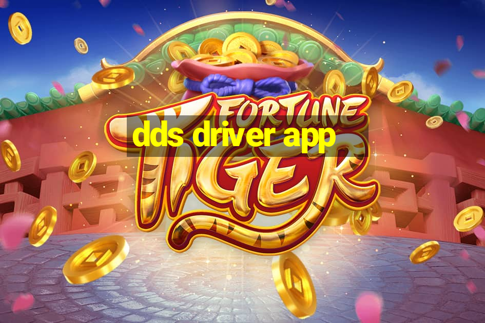 dds driver app