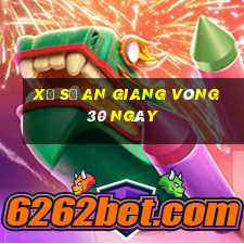 xổ số an giang vòng 30 ngày