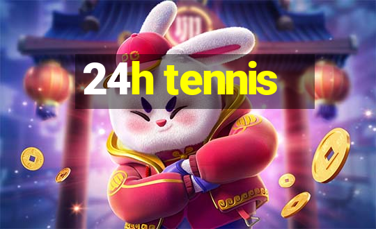 24h tennis