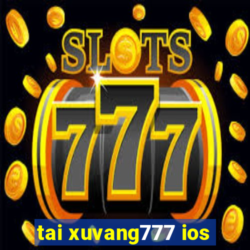 tai xuvang777 ios