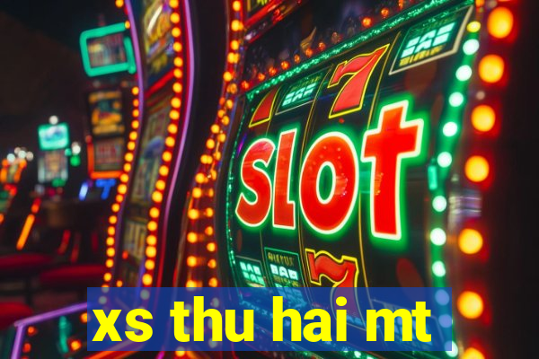 xs thu hai mt