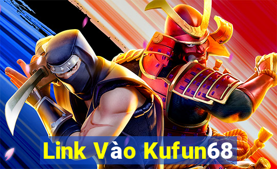 Link Vào Kufun68