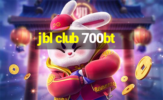 jbl club 700bt