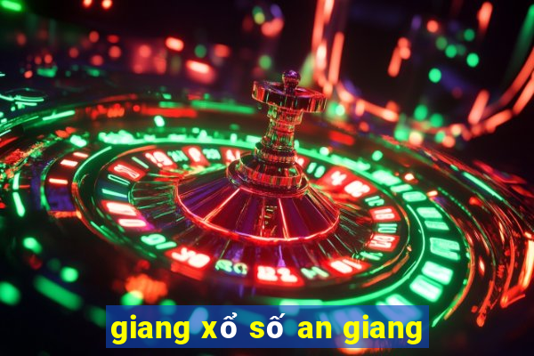 giang xổ số an giang