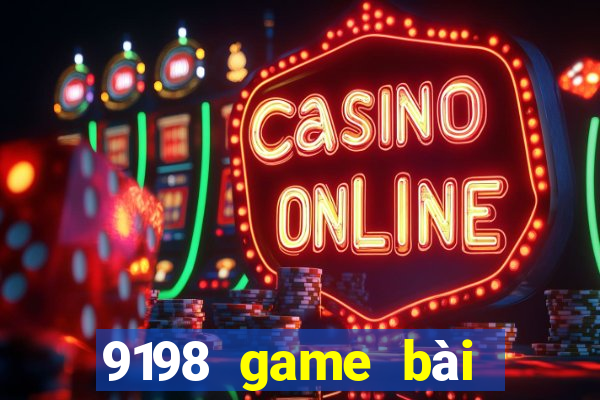 9198 game bài như thế nào