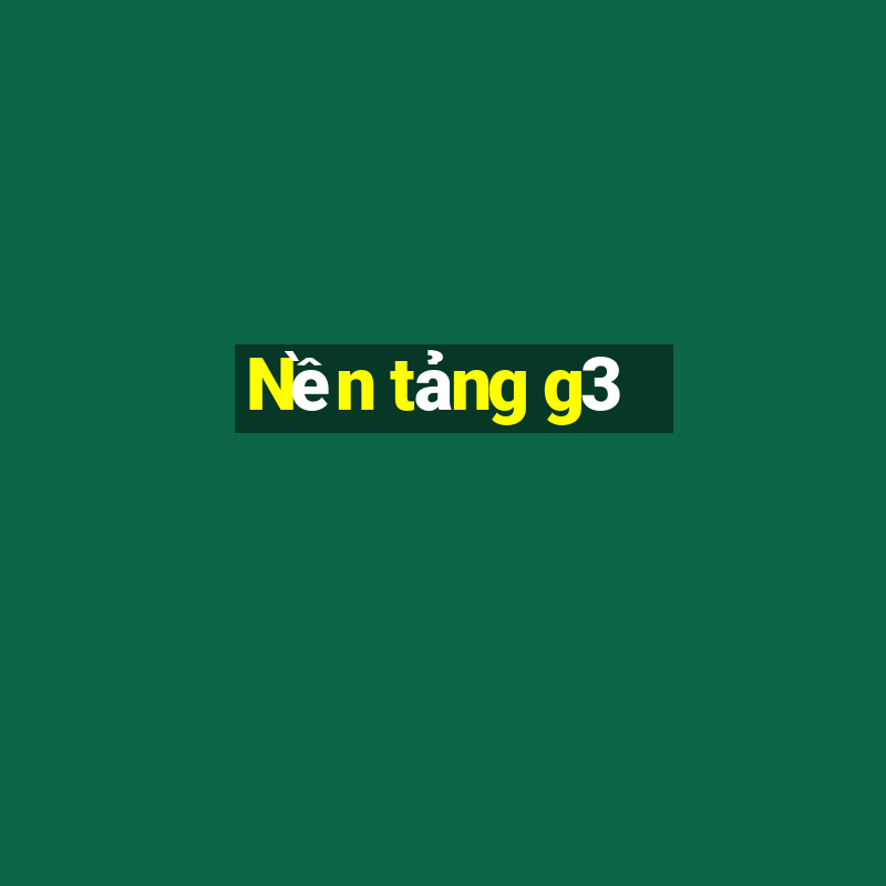 Nền tảng g3