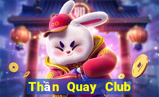 Thần Quay Club Game Bài Rikvip