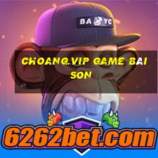 Choang.Vip Game Bài Son