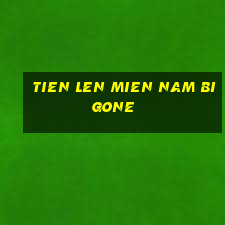 tien len mien nam bigone