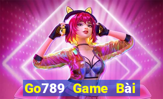 Go789 Game Bài Đổi Thưởng Uy Tín