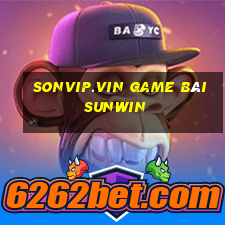 Sonvip.Vin Game Bài Sunwin