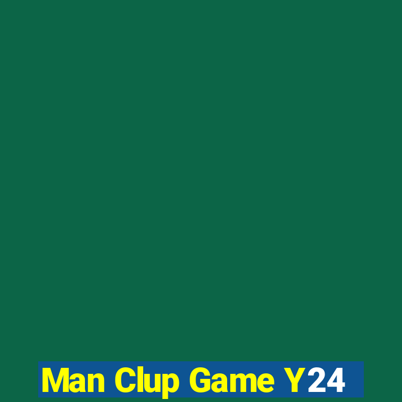 Man Clup Game Y24