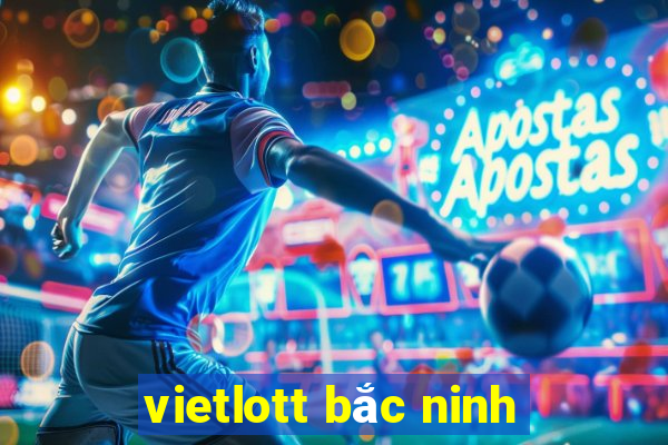 vietlott bắc ninh