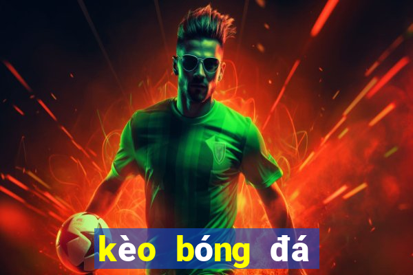 kèo bóng đá hôm nay u19