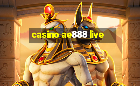 casino ae888 live