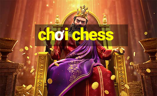 chơi chess