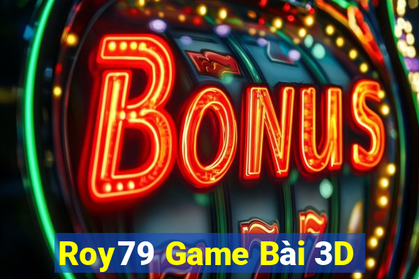 Roy79 Game Bài 3D