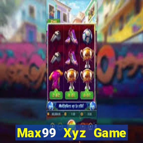 Max99 Xyz Game Bài Online Uy Tín