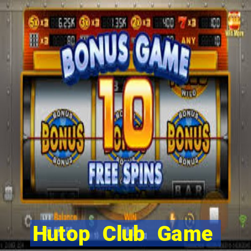 Hutop Club Game Bài 96